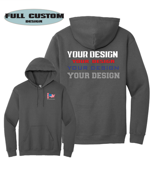 Hooded Sweatshirt - FULL CUSTOM REQUEST