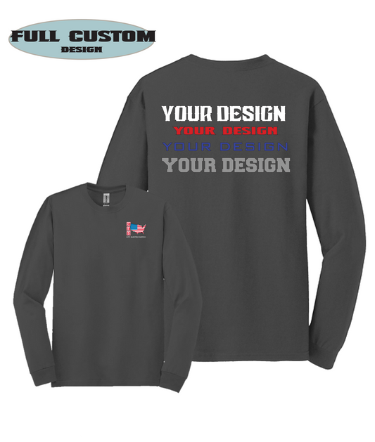 Core Blend Long Sleeve - FULL CUSTOM REQUEST